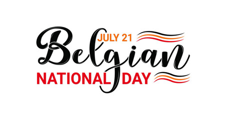 Belgian National Day. Belgium Independence Day (Fête Nationale Belge). Annual holiday in Belgium, celebrated on Jule 21. Great for Patriotic design, posters, greeting cards, banners, and backgrounds.