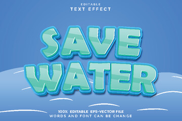Save Water Editable Text Effect 3D Cartoon Style