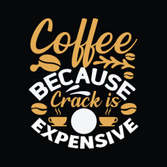 Coffee svg print t-shirt design
