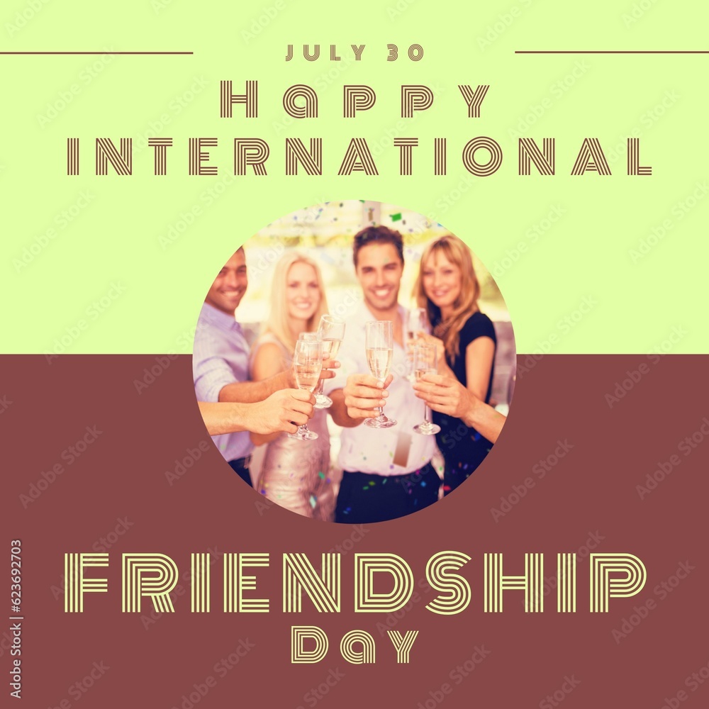 Wall mural Happy international friendship day text with happy diverse male and female friends drinking a toast