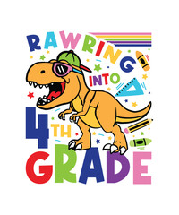 rawring into 4th grade back to school svg, back to school, kindergartens svg, pre k funny kids