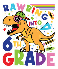 rawring into 6th grade back to school svg, back to school, kindergartens svg, pre k funny kids © Tees