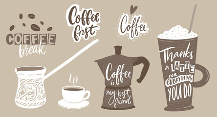 Coffee quotes on cups and pots, different ways to make coffee drink. Hand lettering inscriptions for posters and cards, vector illustration set