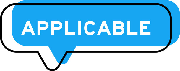 Speech banner and blue shade with word applicable on white background