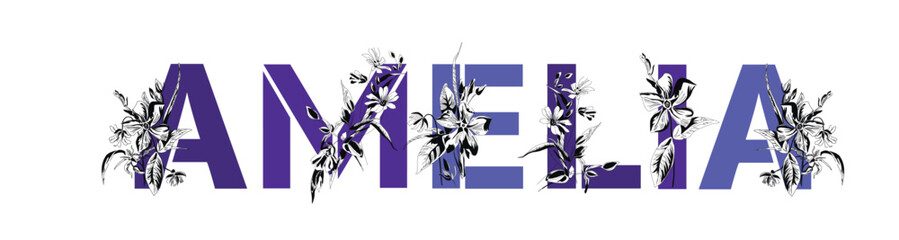 Woman's name Amelia. Font composition named AMELIA. Decorative floral font. Typography in the style of art nouveau, modern, vintage.