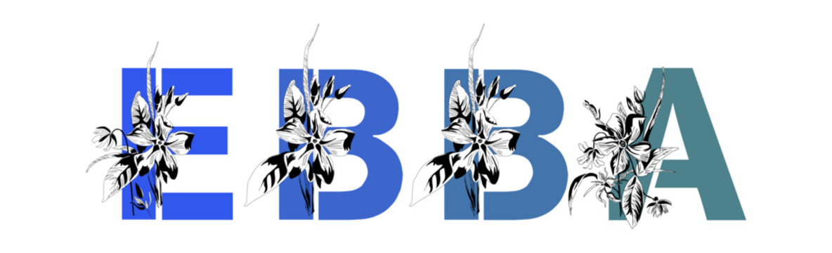 Woman's name Ebba. Font composition named EBBA. Decorative floral font. Typography in the style of art nouveau, modern, vintage.