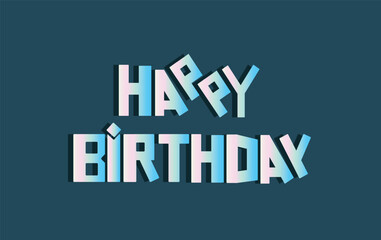 Inscription Happy Birthday isolated on white background. Vector illustration.