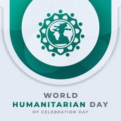 World Humanitarian Day Celebration Vector Design Illustration for Background, Poster, Banner, Advertising, Greeting Card