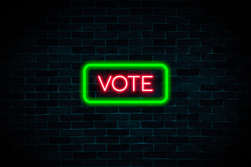 Vote neon banner on brick wall background.