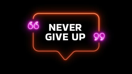 Never Give up text animation on alpha channel background. Never give up motivational quote animation on transparent background