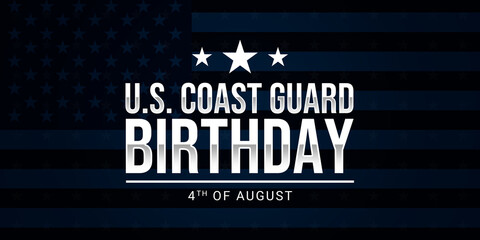 U.S. Coast Guard Birthday on 4th of August, typography with American flag in the background
