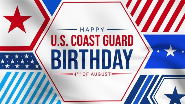 Happy Birthday United States Coast Guard 4k waving animation, 4th of August, Patriotic video animation
