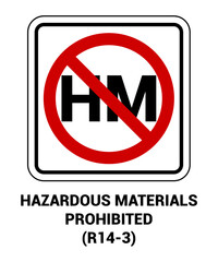 HAZARDOUS MATERIALS RESTRICTED , Regulatory Road Signs with description