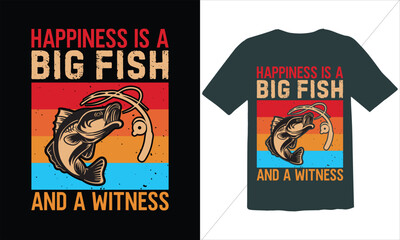 Fototapeta na wymiar Happiness Is a Big Fish And A Wirtness t shirts design,Fishing and vector t-shirt design,Fisherman saying eps files, SVG,Typographic grunge fishing unique quotes,Fishing Vintage T shirt Design
