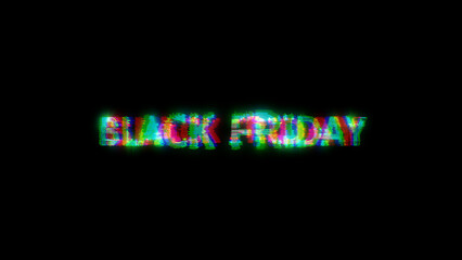 cybernetic text BLACK FRIDAY with massive chromatic aberrations distortion, isolated - object 3D illustration