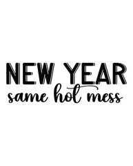 New Year Same Hot Mess eps