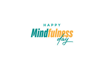 mindfulness day, background template Holiday concept