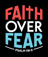 Faith over fear typography print template design	