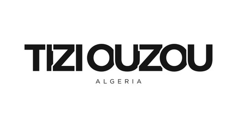 Tizi Ouzou in the Algeria emblem. The design features a geometric style, vector illustration with bold typography in a modern font. The graphic slogan lettering.