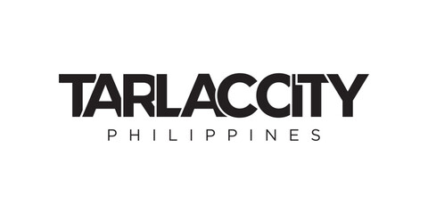 Tarlac City in the Philippines emblem. The design features a geometric style, vector illustration with bold typography in a modern font. The graphic slogan lettering.
