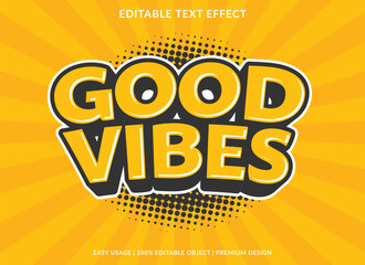 good vibes editable text effect template use for font style logo