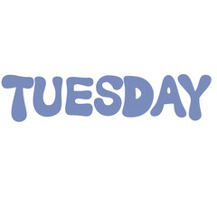 TUESDAY text banner groovy typography 