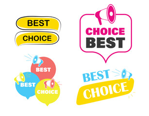 Choice best sticker set with loudspeaker. Badges for promotion, business, shopping and web site