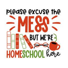 Homeschool svg bundle lettering. illustration vector poster, background, postcard, banner, window. Vector illustration