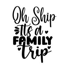 Oh Ship Its a Family Trip