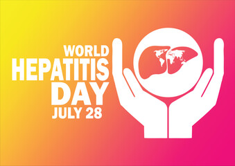 World Hepatitis Day. July 28. Holiday concept. Template for background, banner, card, poster with text inscription. Vector illustration.