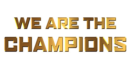 We Are The Champions, Text, Golden, Png.
