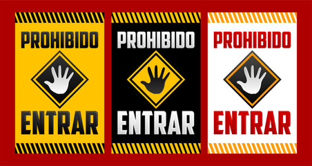 Prohibido Entrar, Entrance Prohibited, Do not enter Spanish text warning sign set