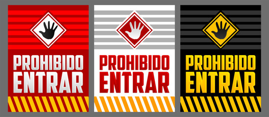 Prohibido Entrar, Entrance Prohibited, Do not enter Spanish text warning sign set