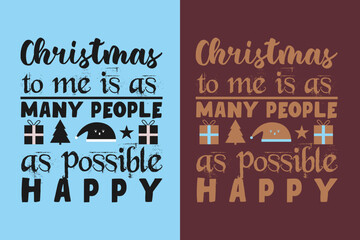 Christmas To Me Is As Many People As Possible All I Want For Christmas Retro EPS JPG PNG, Christmas Gnomes Shirt, Santa Gnomes Shirt, Christmas Day Gift Merry Christmas Santa Tshirt,  Merry Christmas,
