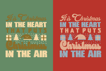 It Is Christmas In The Heart That Puts, All I Want For Christmas Retro EPS JPG PNG, Christmas Gnomes Shirt, Santa Gnomes Shirt, Christmas Day Gift Merry Christmas Santa Tshirt,  Merry Christmas,