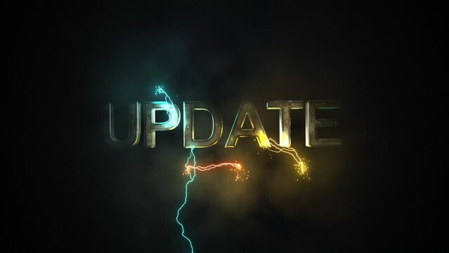 Update,  text animation with a dark cinematic and smoky atmosphere with electric bolts and sparks.