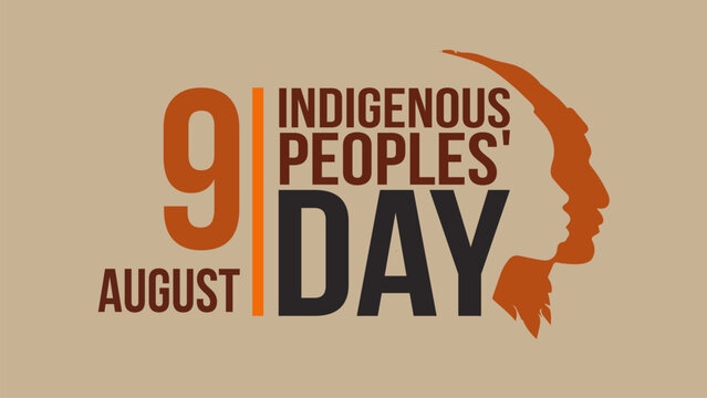 Indigenous Peoples Day. International Day of the World's Indigenous Peoples. Background,poster banner, card, greeting