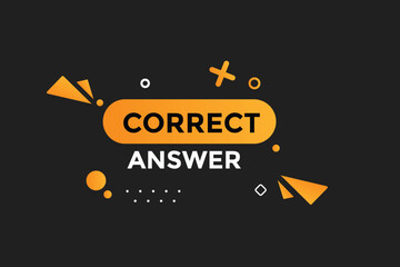 Correct answer button web banner templates. Vector Illustration 

