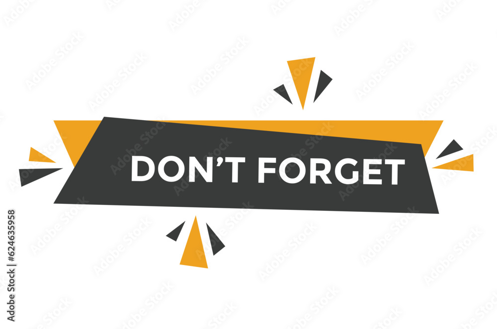 Sticker don t forget button web banner templates. vector illustration