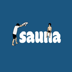 【Sauna Life Illustrations】サウナでロウリュを受ける人のイラスト／saunaロゴ入りポップデザイン・Sauna Loyly Illustration &ndash; Heat Wave Scene with Bold &ldquo;sauna&rdquo; Logo