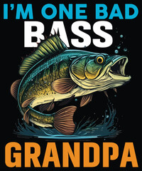 Obraz premium I'm Bass Grandpa Fishing T Shirt Print Template