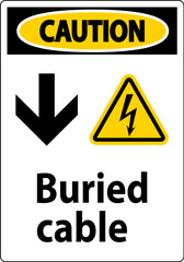 Caution Sign Buried Cable With Down Arrow and Electric Shock Symbol