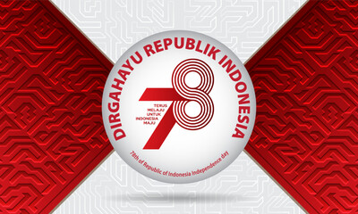 Indonesia independence day 17 august concept illustration.78 years Indonesia independence day
