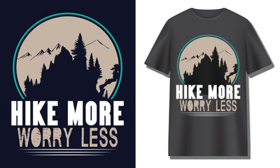 Hike more worry less, Hiking t shirt design