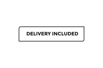 Delivery included button web banner templates. Vector Illustration 
