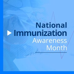 National immunization awareness month text, caucasian male surgeon and heartrate on blue