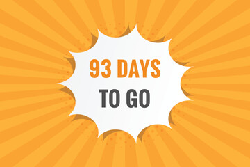 Fototapeta na wymiar 93 days to go countdown template. 93 day Countdown left days banner design 