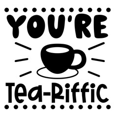 Tea Hand drawn typography poster. Conceptual handwritten phrase Home and Family T shirt hand lettered calligraphic design. Inspirational vector