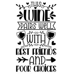 Wine calligraphy lettering slogans for flyer and print design. Templates for banners, posters, greeting postcards. Vector illustration