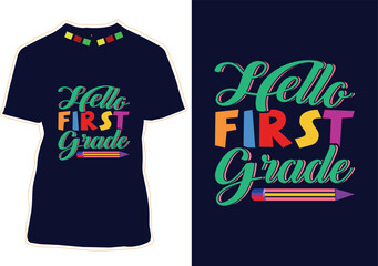 Hello First Grade T-shirt Design